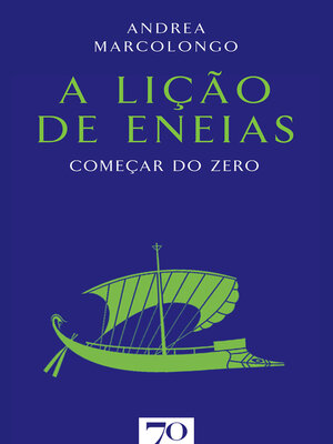 cover image of A Lição de Eneias--Começar do Zero